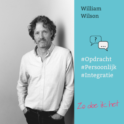 Interview William Wilson - Zo doe ik het